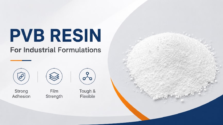How to choose Polyvinyl Butyral PVB resin for industrial buyers