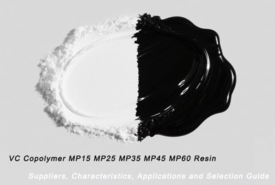 Résine copolymère VC MP15 MP25 MP35 MP45 MP60 : fournisseurs, caractéristiques, applications et guide de sélection